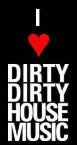 I LOVE HOUSE, Dirty Dirty House Music, Progressive House Music, Tribal House Music, Latin House Music, Rosable, Celeda, Kevin Aviance, Darryl Pandy