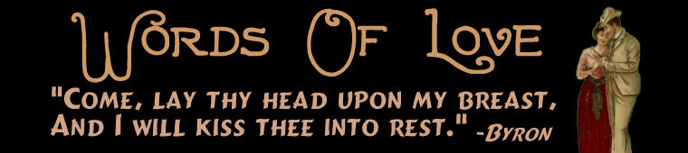 Page 50. Welcome to Bonza Sheila's extensive collection of famous and thought provoking quotations about Love and Romance. Art: Antique Postcard. Be sure to check out the rest of our site for more vintage romantic postcards.