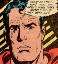 Even a heart of steel can break. Superman weeps at the thought of losing Lois.
